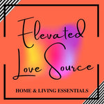 Elevated Love Source™